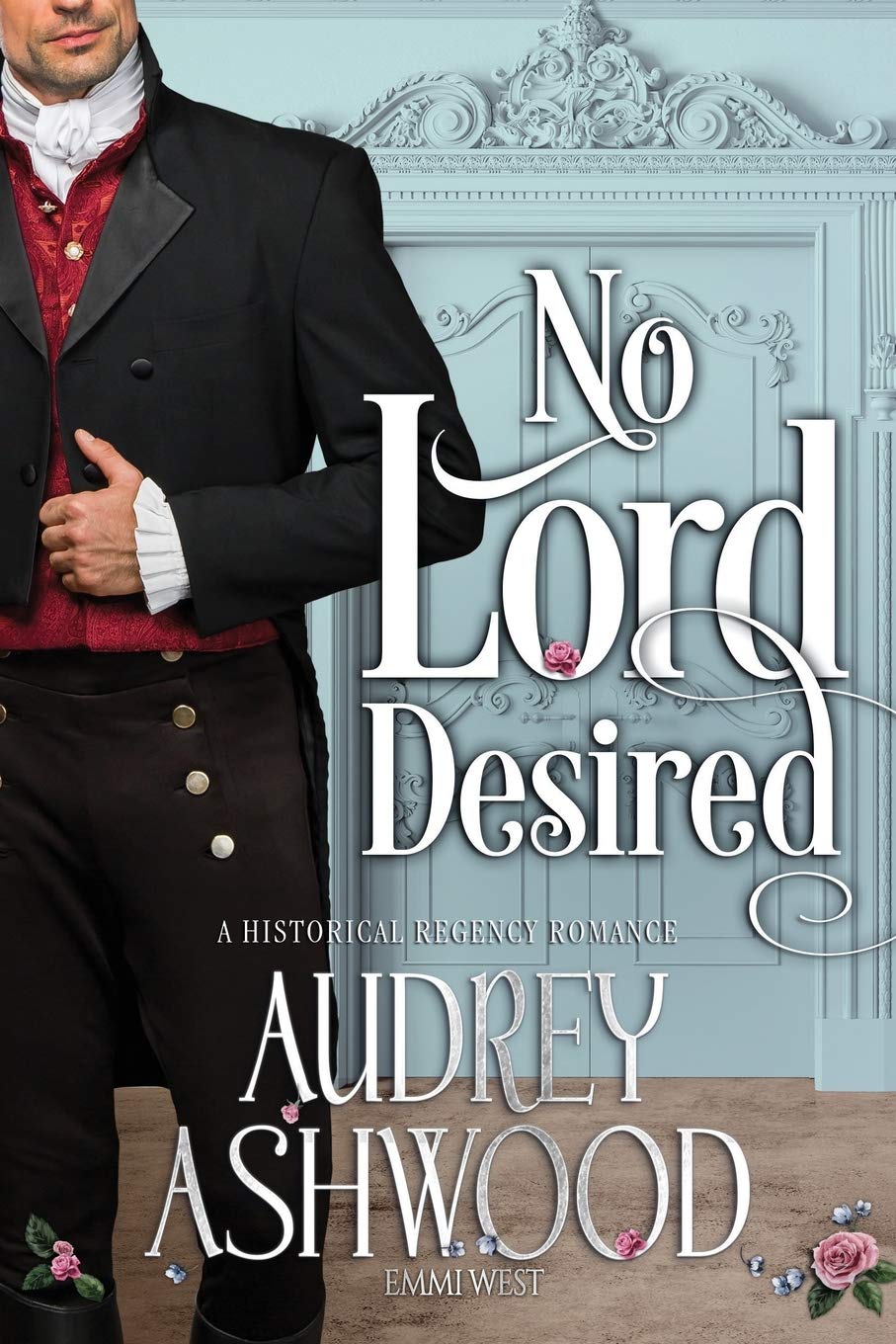 No Lord Desired Audrey Ashwood