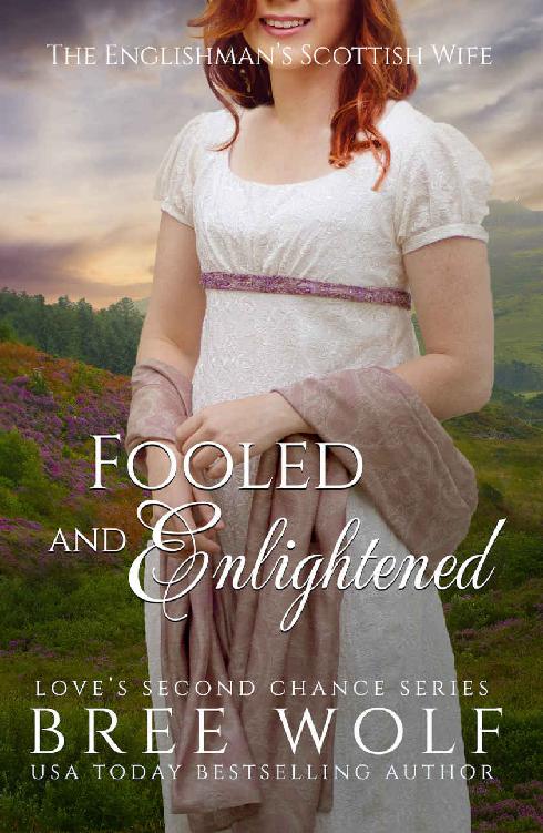 Fooled Enlightened The Englishmans Scottish Wife Bree Wolf