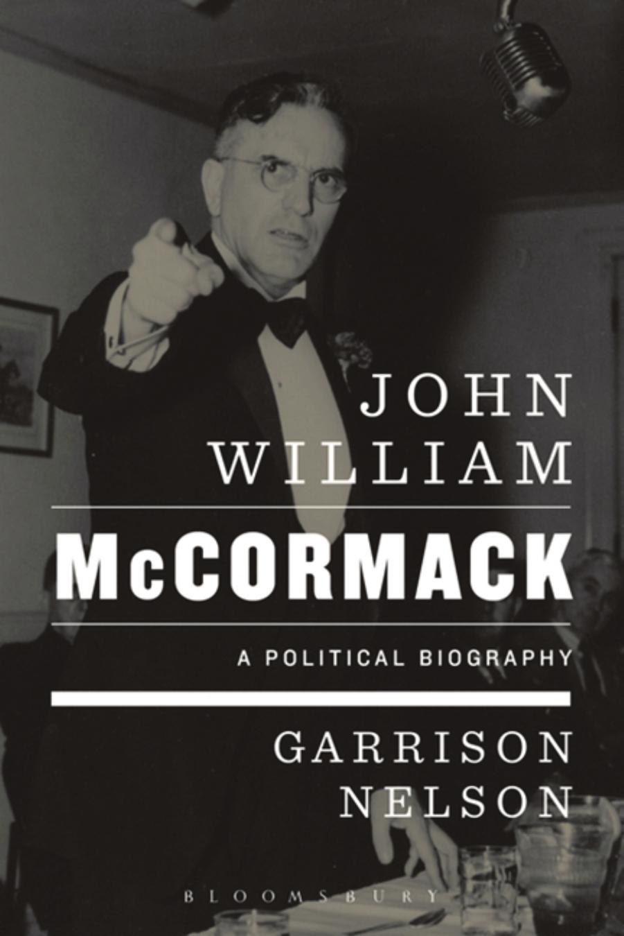 John William Mccormack A Political Biography Garrison Nelson