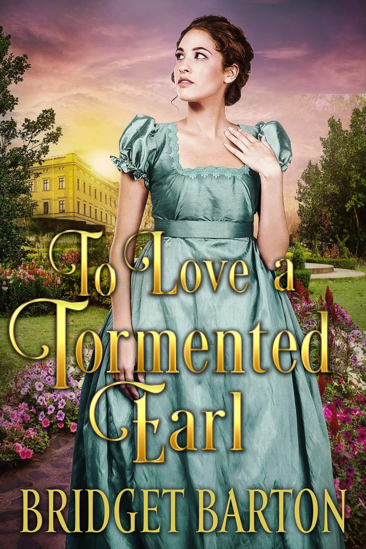 To Love A Tormented Earl A Historical Regency Romance Book Bridget Barton