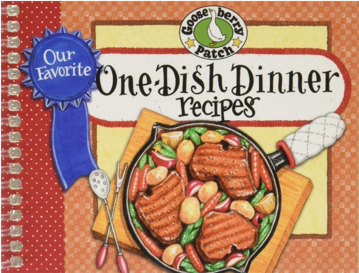 Our Favorite Onedish Dinner Recipes Our Favorite Recipes Collection Gooseberry Patch