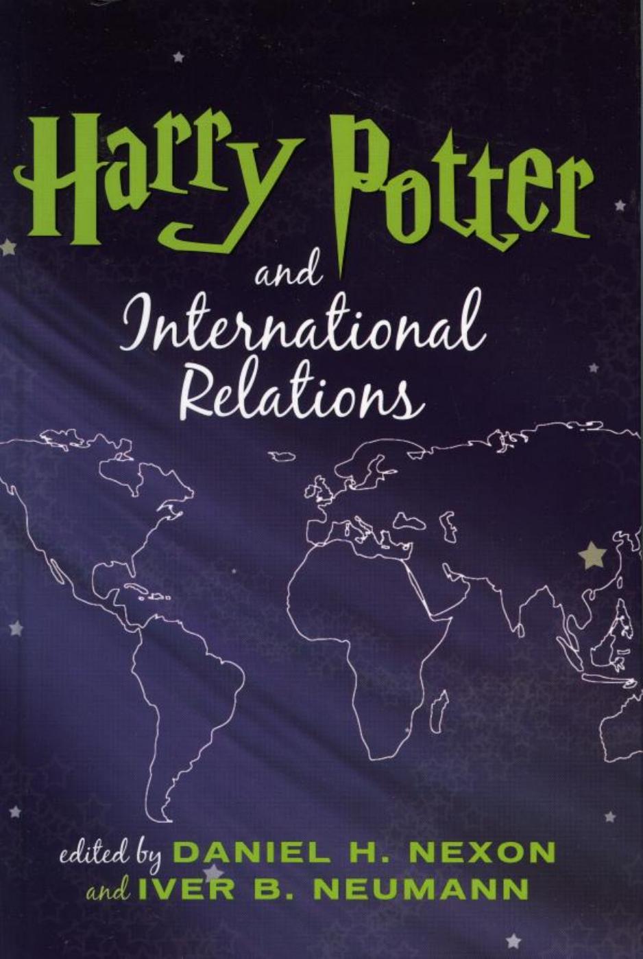 Harry Potter And International Relations Daniel H Nexon Ed Iver B Neumann Ed