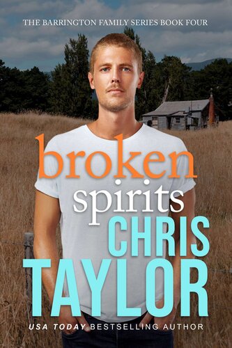 Broken Spirits Book Four Of The Barrington Family Series Chris Taylor
