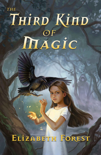 The Third Kind Of Magic Elizabeth Forest