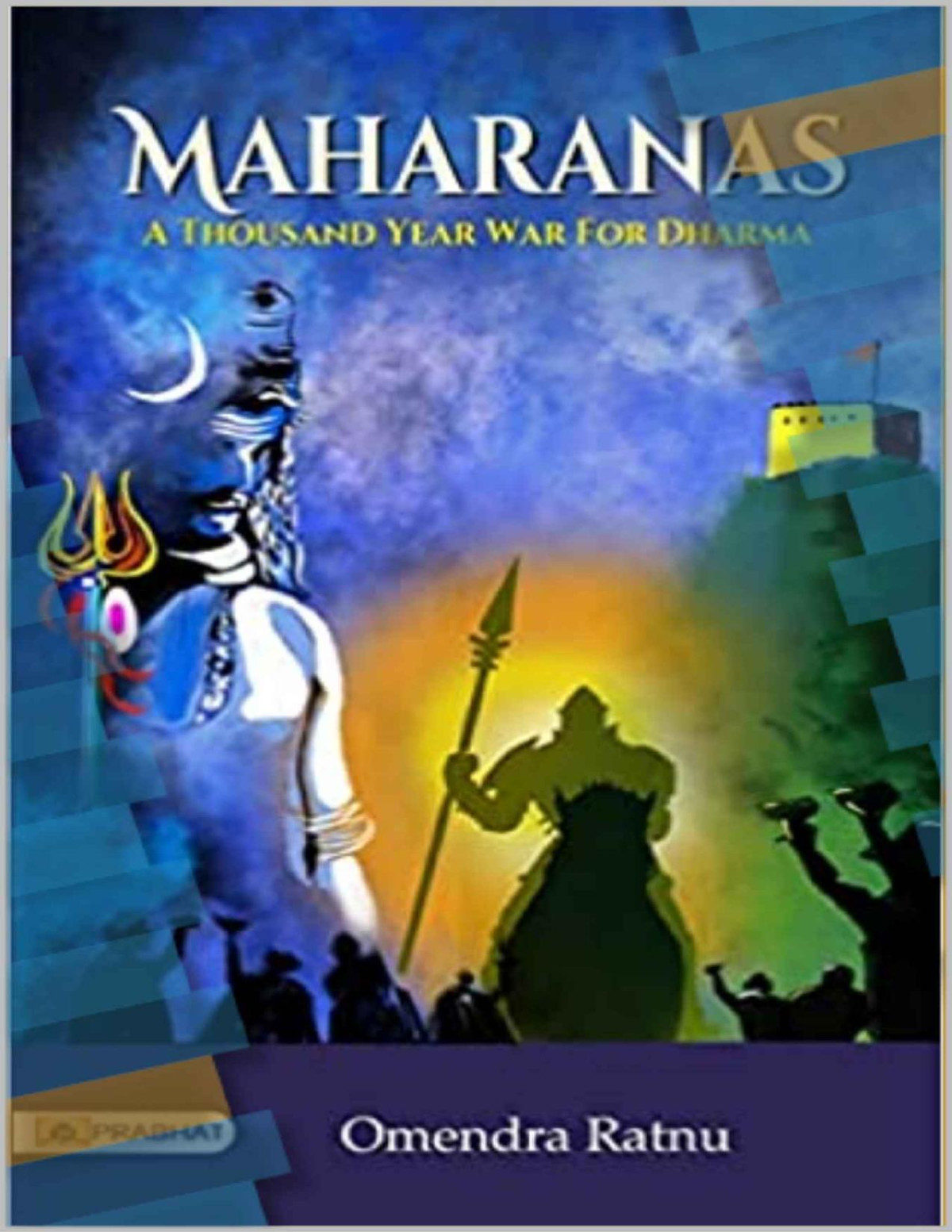Maharanas A Thousand Year War For Dharma Ratnu Omendra