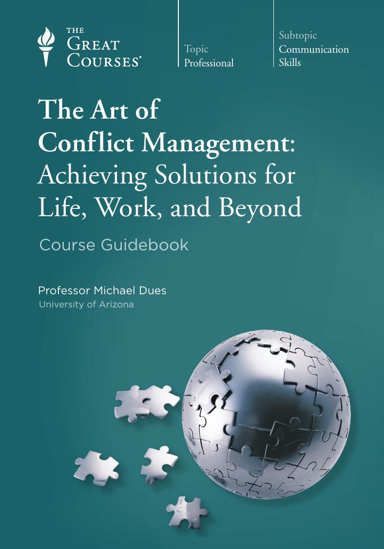 The Art Of Conflict Management Achieving Solutions For Life Work And Beyond Michael Dues
