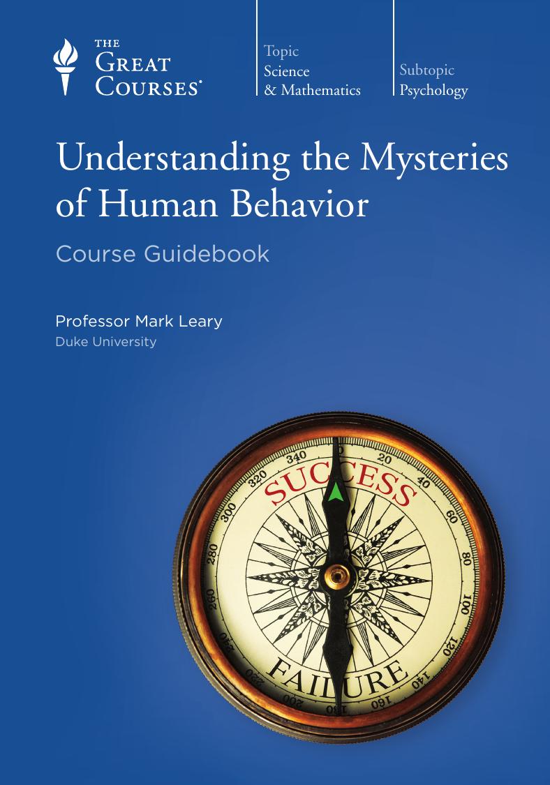 Understanding The Mysteries Of Human Behavior 1st Edition Mark Leary