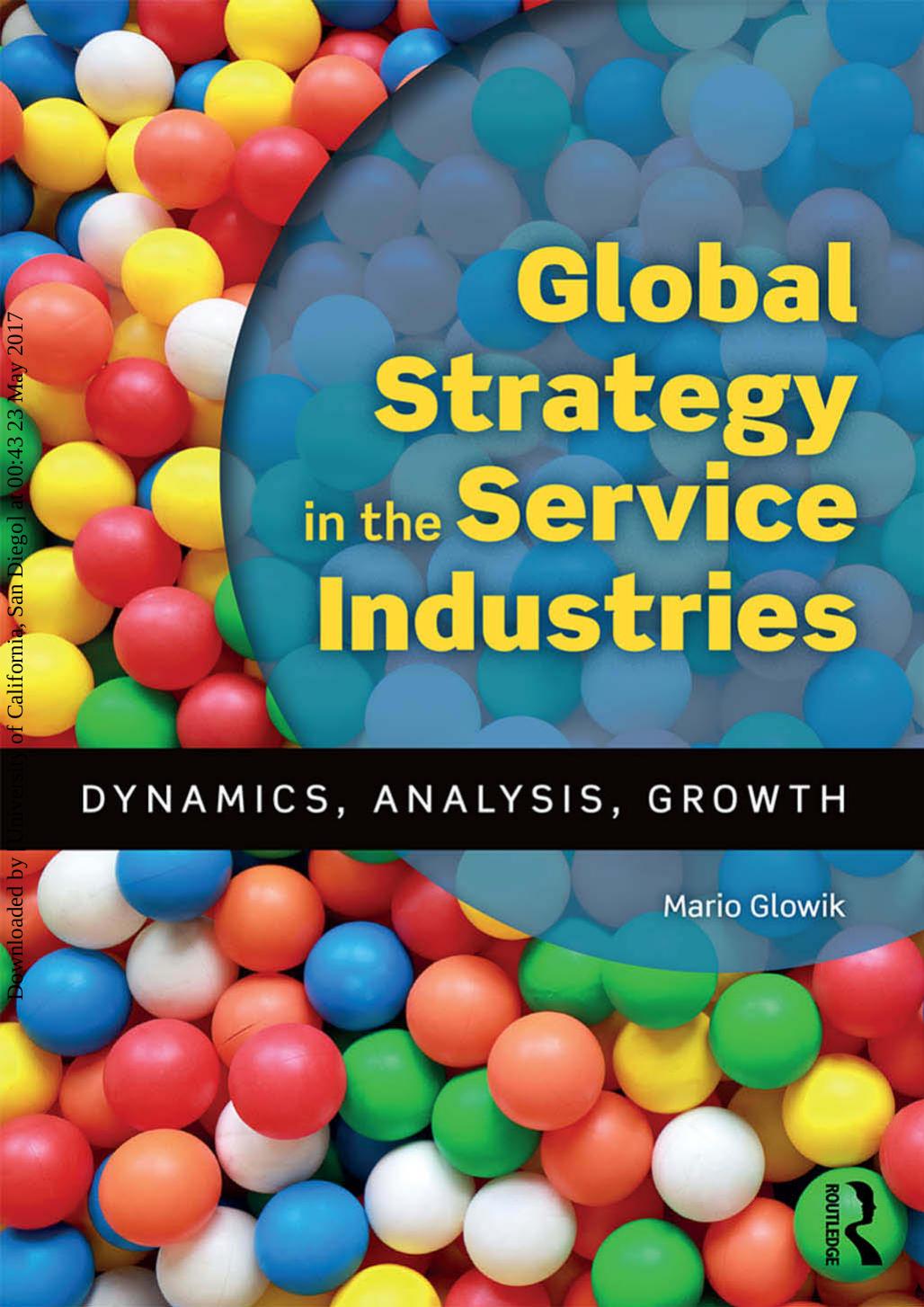 Global Strategy In The Service Industries Mario Glowik
