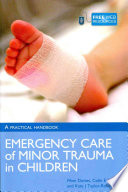 Emergency Care And Minor Trauma In Children A Practical Handbook Ffion Cw Davies