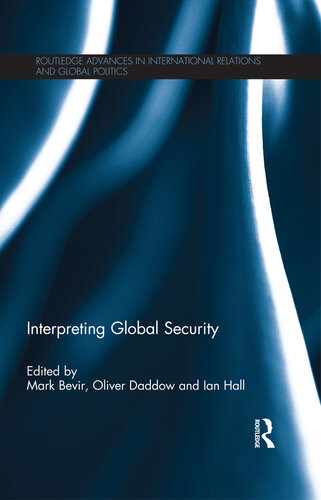 Interpreting Global Security Mark Bevir Oliver Daddow Ian Hall