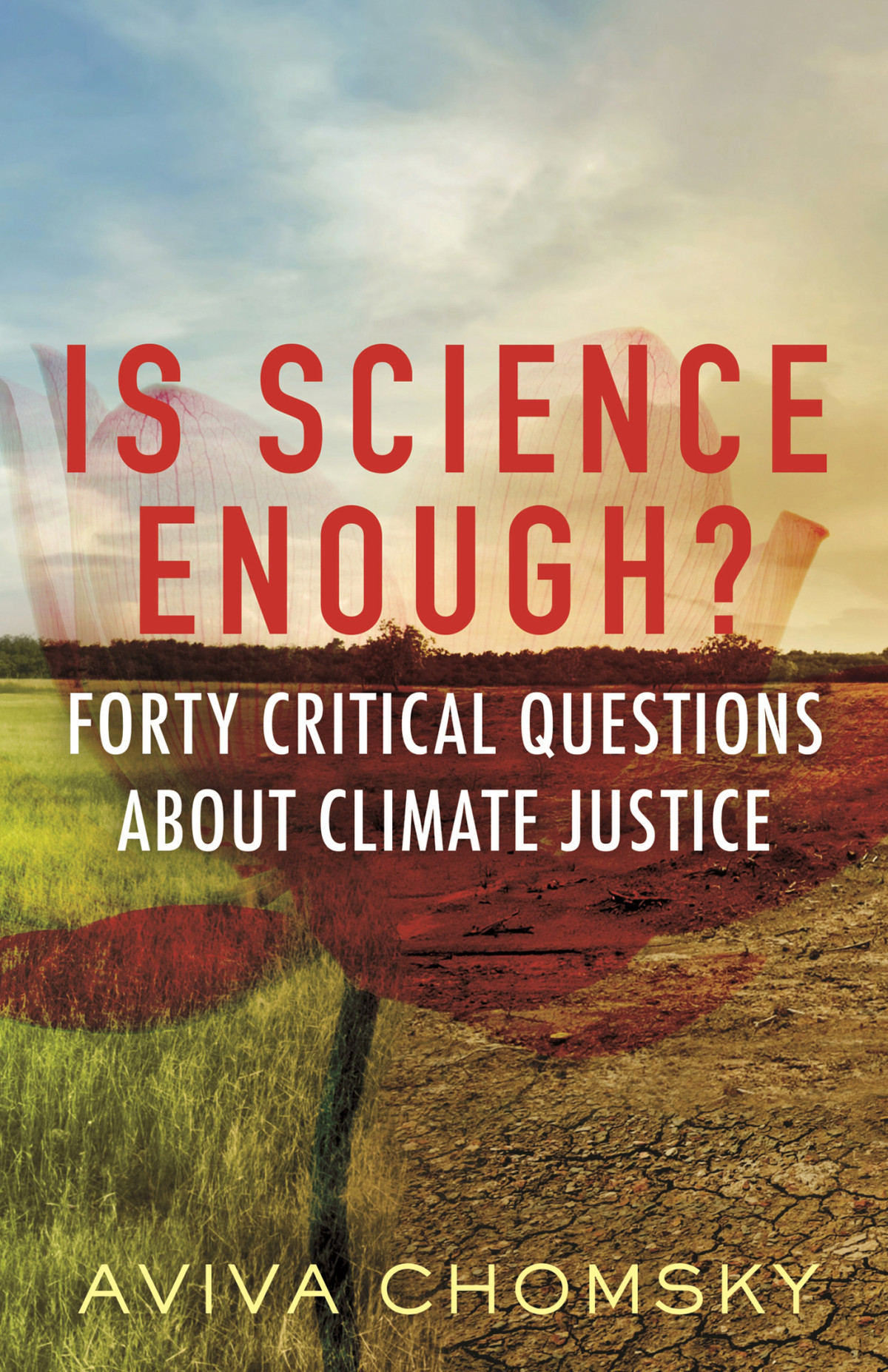 Is Science Enough Aviva Chomsky