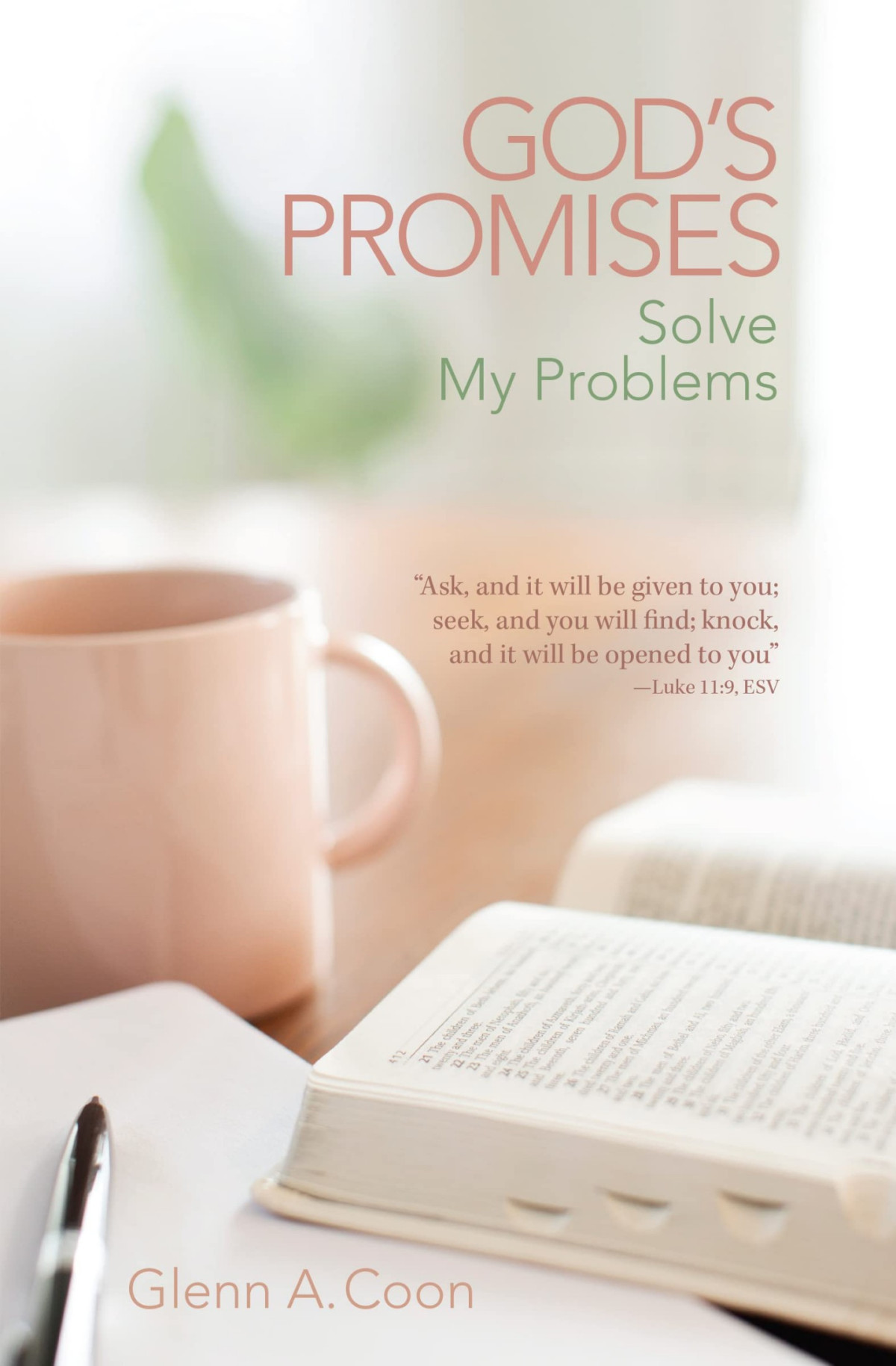 Gods Promises Solve My Problems Glenn A Coon