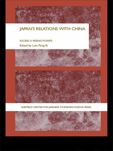 Japans Relations With China Facing A Rising Power Peng Er Lam