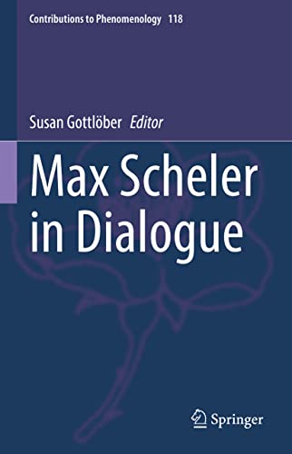 Max Scheler In Dialogue Susan Gottlöber