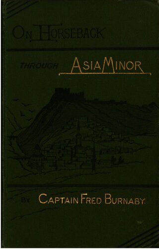 On Horseback Through Asia Minor 5th Edition Frederick Burnaby