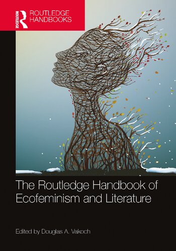 The Routledge Handbook Of Ecofeminism And Literature Douglas A Vakoch