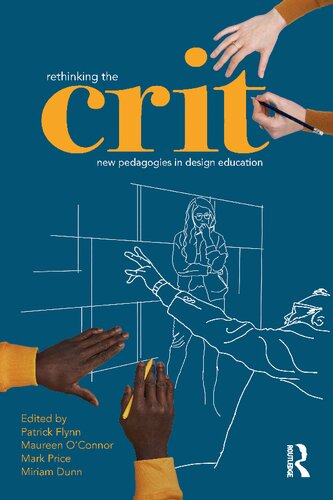 Rethinking The Crit New Pedagogies In Design Education Patrick Flynn