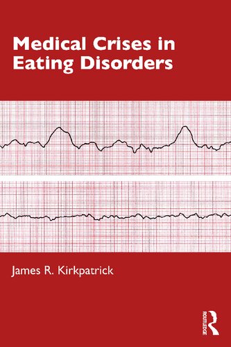 Medical Crises In Eating Disorders James R Kirkpatrick