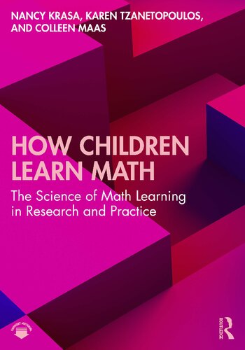 How Children Learn Math The Science Of Math Learning In Research And Practice Nancy Krasa