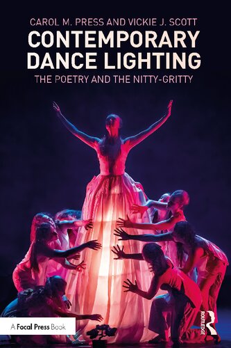 Contemporary Dance Lighting The Poetry And The Nittygritty Carol M Press