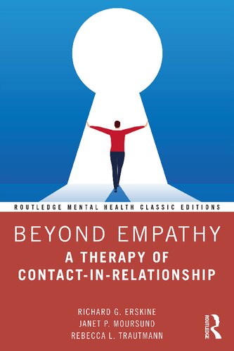 Beyond Empathy A Therapy Of Contactinrelationship Richard G Erskine