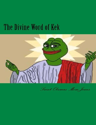 The Divine Word Of Kek Saint Obamas Momjeans