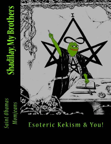 Shadilay My Brothers Esoteric Kekism You Saint Obamas Momjeans