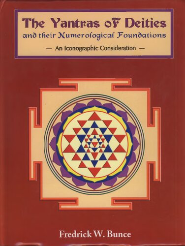 Yantras Of Deities And Their Numerological Foundations An Iconographic Consideration Frederick W Bunce