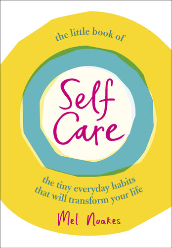The Little Book Of Selfcare Mel Noakes
