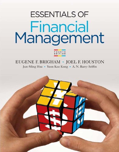 Essentials Of Financial Management 4th Edition Eugene F Brigham