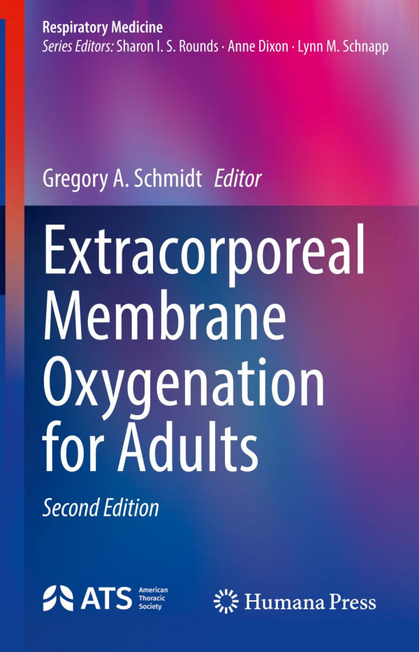 Extracorporeal Membrane Oxygenation For Adults 2nd Edition Gregory A Schmidt