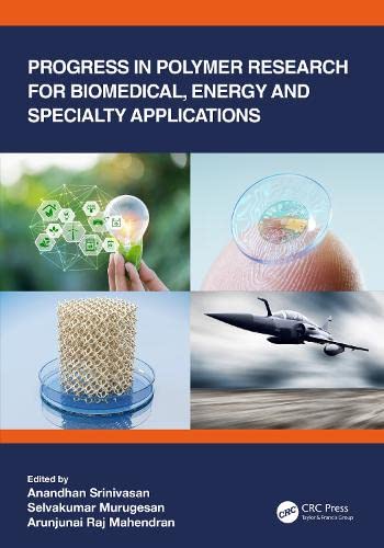 Progress In Polymer Research For Biomedical Energy And Specialty Applications Anandhan Srinivasan