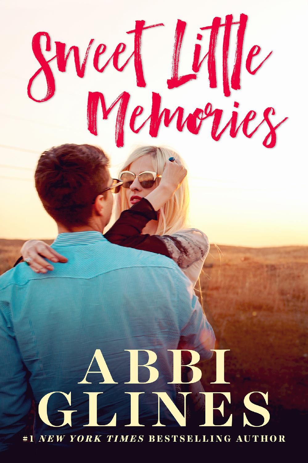 Sweet Little Memories Abbi Glines