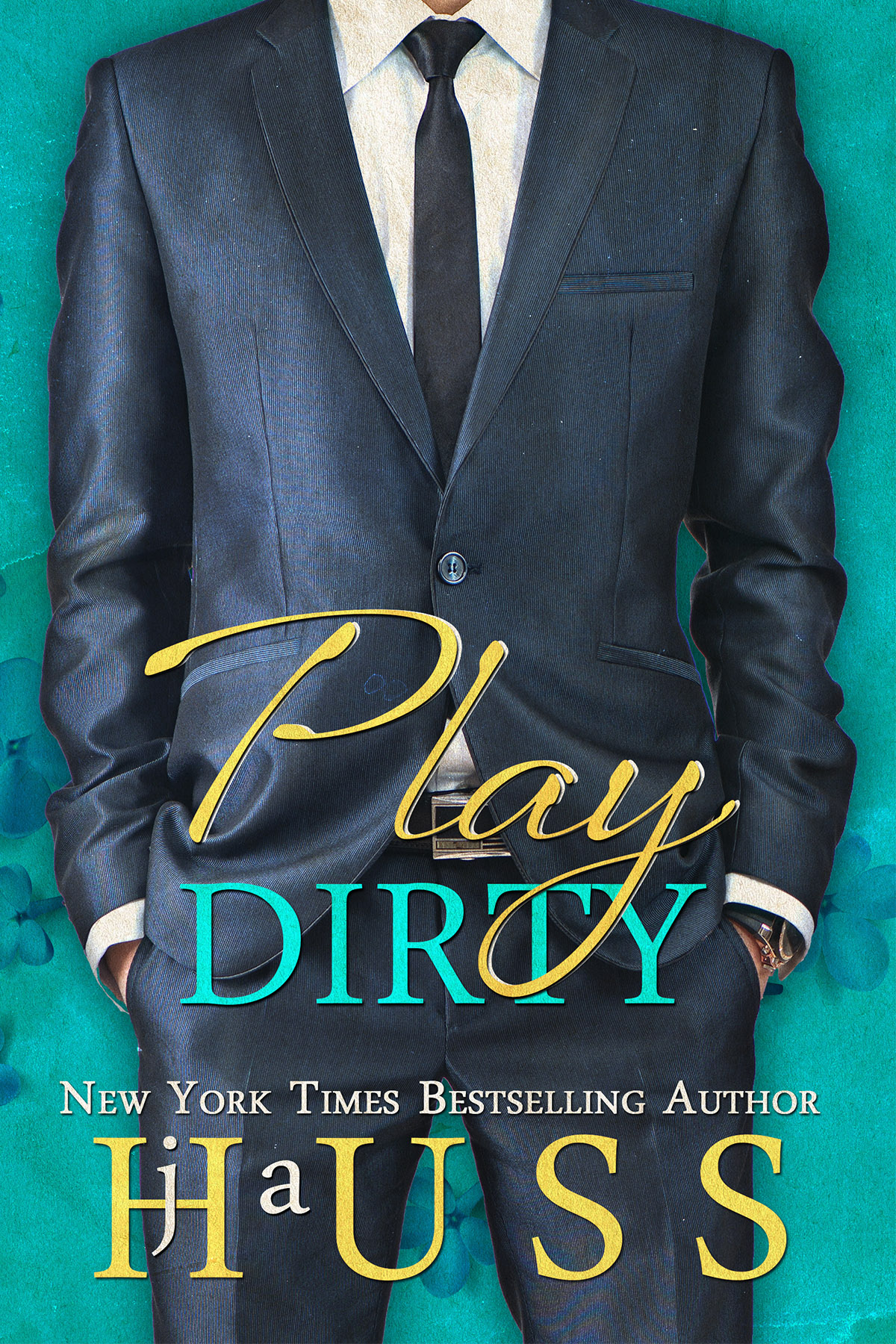 Play Dirty J A Huss