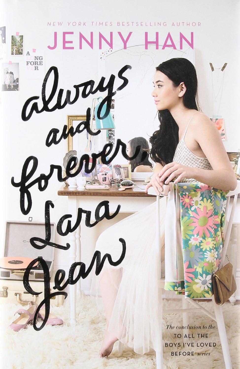 Always And Forever Lara Jean Jenny Han