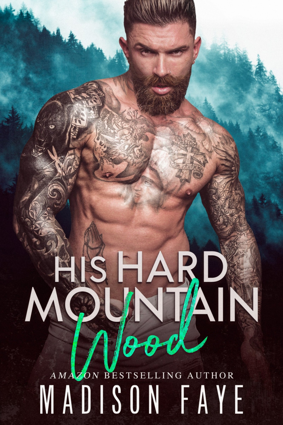 His Hard Mountain Wood Madison Faye