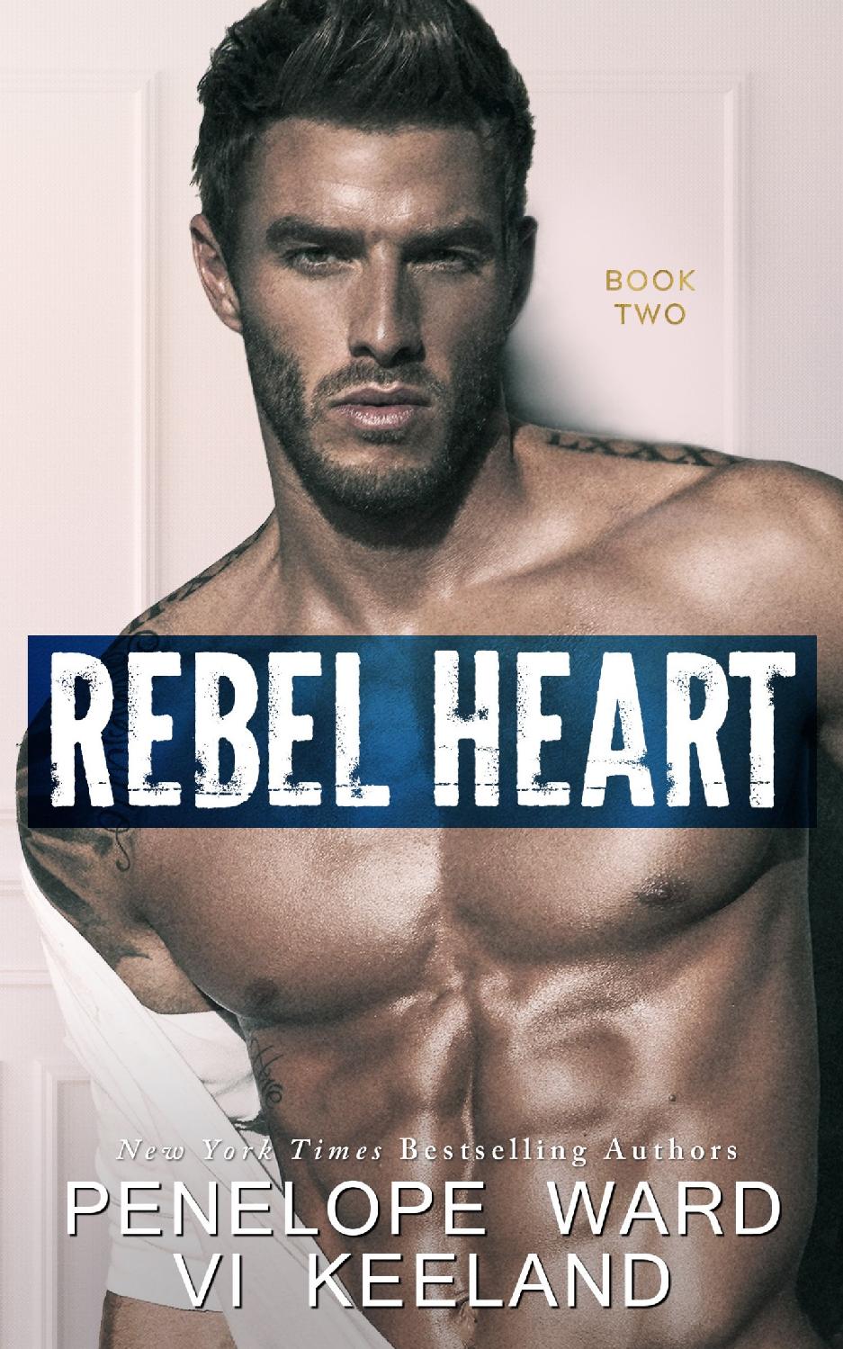 Rebel Heart Vi Keeland Penelope Ward