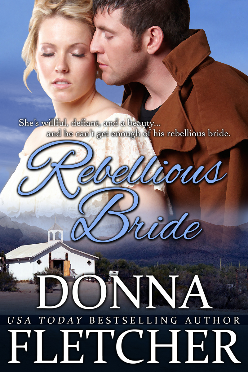 Rebellious Bride Donna Fletcher