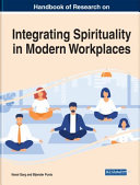 Handbook Of Research On Integrating Spirituality In Modern Workplaces Naval Garg