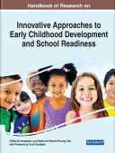 Handbook Of Research On Innovative Approaches To Early Childhood Development And School Readiness Anastasia Lynn Betts