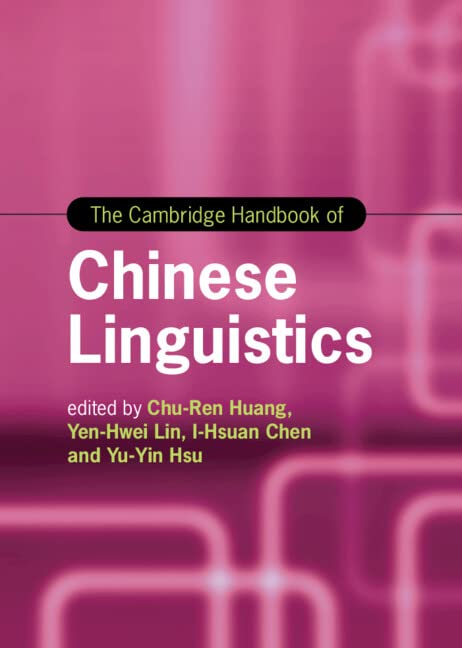 The Cambridge Handbook Of Chinese Linguistics Yuyin Hsu