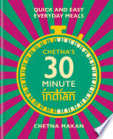 Chetnas 30minute Indian Quick And Easy Everyday Meals Chetna Makan