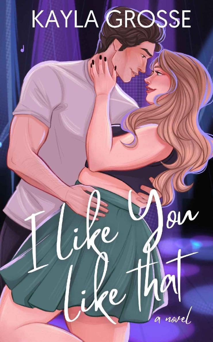 I Like You Like That 1st Edition Kayla Grosse