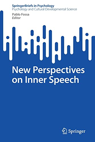 New Perspectives On Inner Speech Pablo Fossa