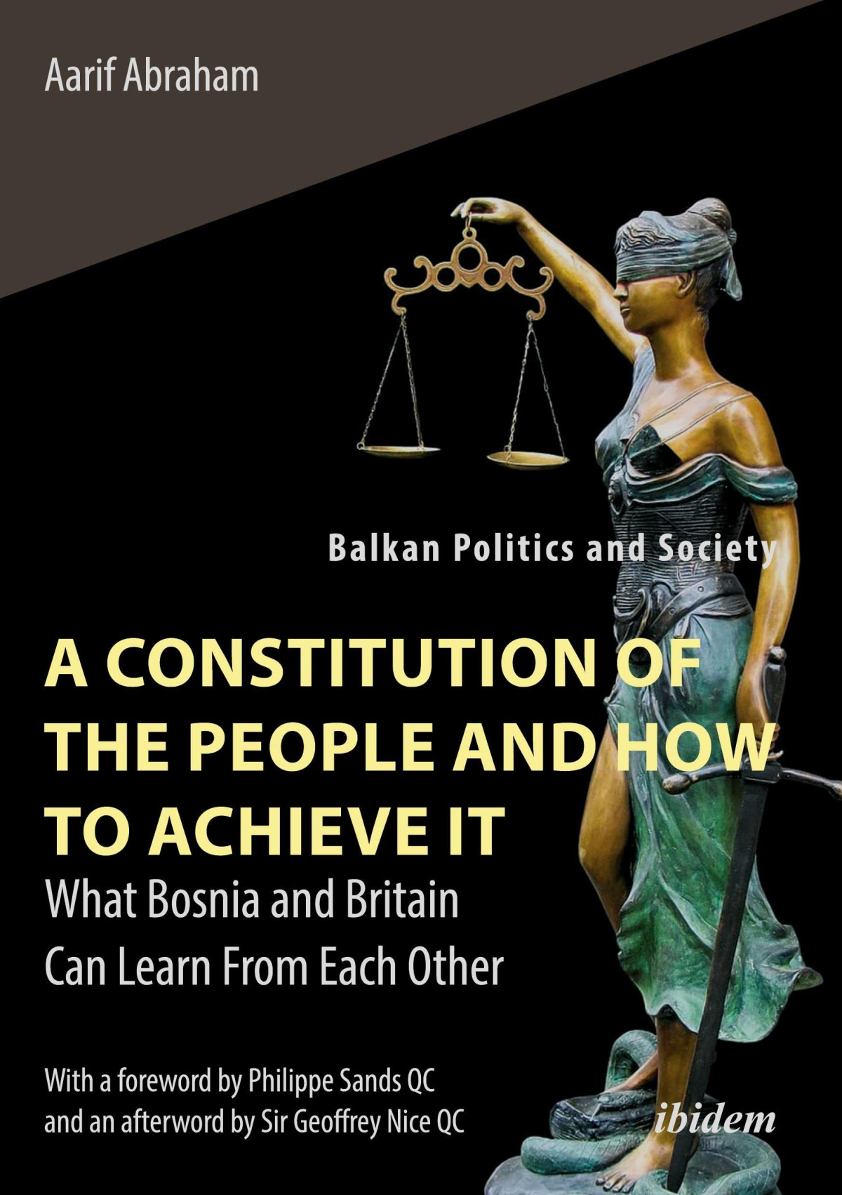 A Constitution Of The People And How To Achieve It What Bosnia And Britain Can Learn From Each Other Aarif Abraham