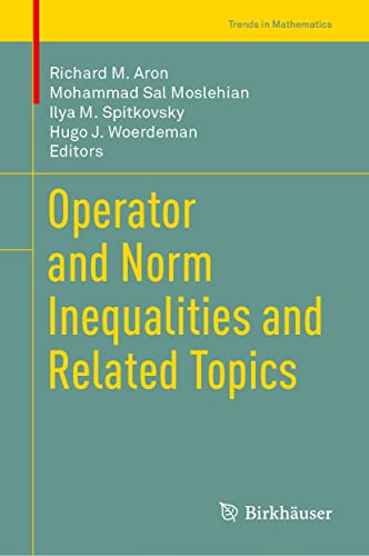 Operator And Norm Inequalities And Related Topics Richard M Aron