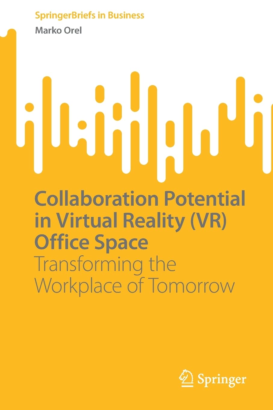 Collaboration Potential In Virtual Reality Vr Office Space Transforming The Workplace Of Tomorrow Marko Orel