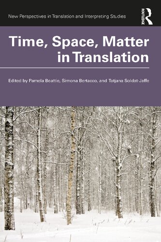 Time Space Matter In Translation Pamela Beattie Simona Bertacco
