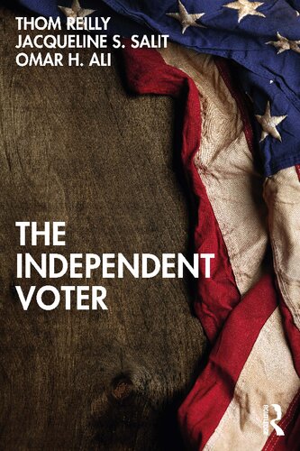 The Independent Voter Thom Reilly Jacqueline S Salit Omar H Ali