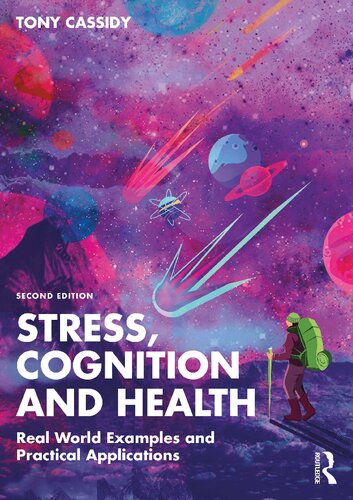 Stress Cognition And Health Real World Examples And Practical Applications 2nd Edition Tony Cassidy